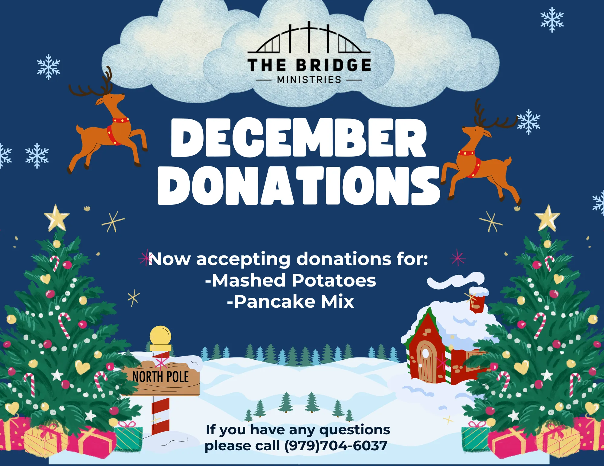 Holiday flyer for The Bridge Ministries reading ‘December Donations’ and ‘Now accepting donations for mashed potatoes and pancake mix,’ with winter scene, reindeer, decorated trees, gifts, and phone number (979) 704-6037.